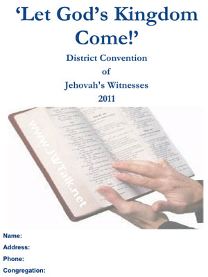 2011 “Let God’s Kingdom Come!” District Convention Notebook